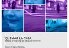 Escribir y quemar la casa